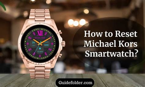 smartwatch keeps on rebooting michael kors|⚙️ How to RESET Michael Kors Smartwatch .